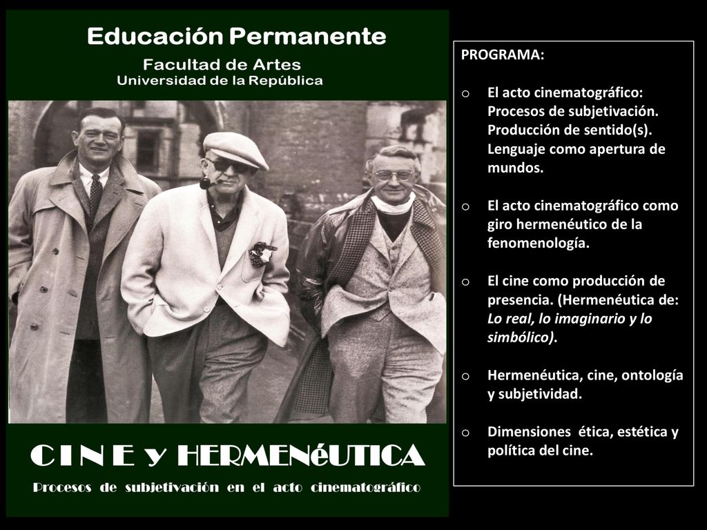 PROGRAMA: El acto cinematográfico: Procesos de subjetivación. Producción de sentido(s). Lenguaje como apertura de mundos.