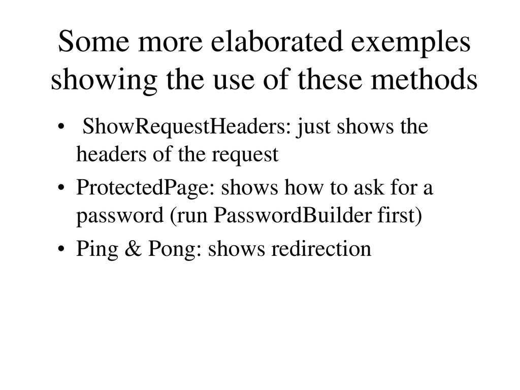Some more elaborated exemples showing the use of these methods