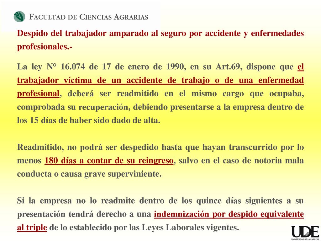 Despido del trabajador amparado al seguro por accidente y enfermedades profesionales.-