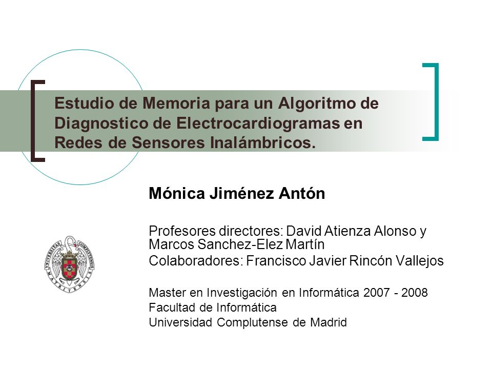 Estudio de Memoria para un Algoritmo de Diagnostico de Electrocardiogramas en Redes de Sensores Inalámbricos.