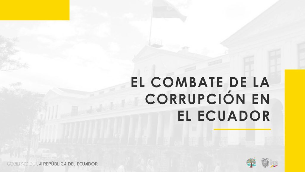 EL COMBATE DE LA CORRUPCIÓN EN EL ECUADOR