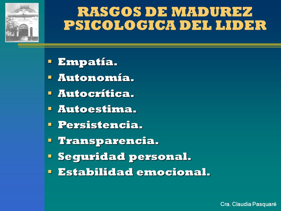 RASGOS DE MADUREZ PSICOLOGICA DEL LIDER