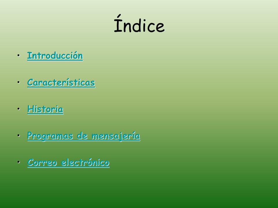 Índice Introducción Características Historia Programas de mensajería