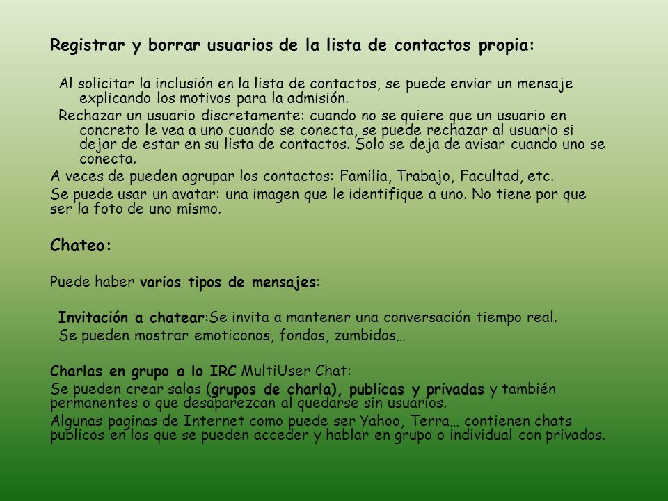 Registrar y borrar usuarios de la lista de contactos propia: