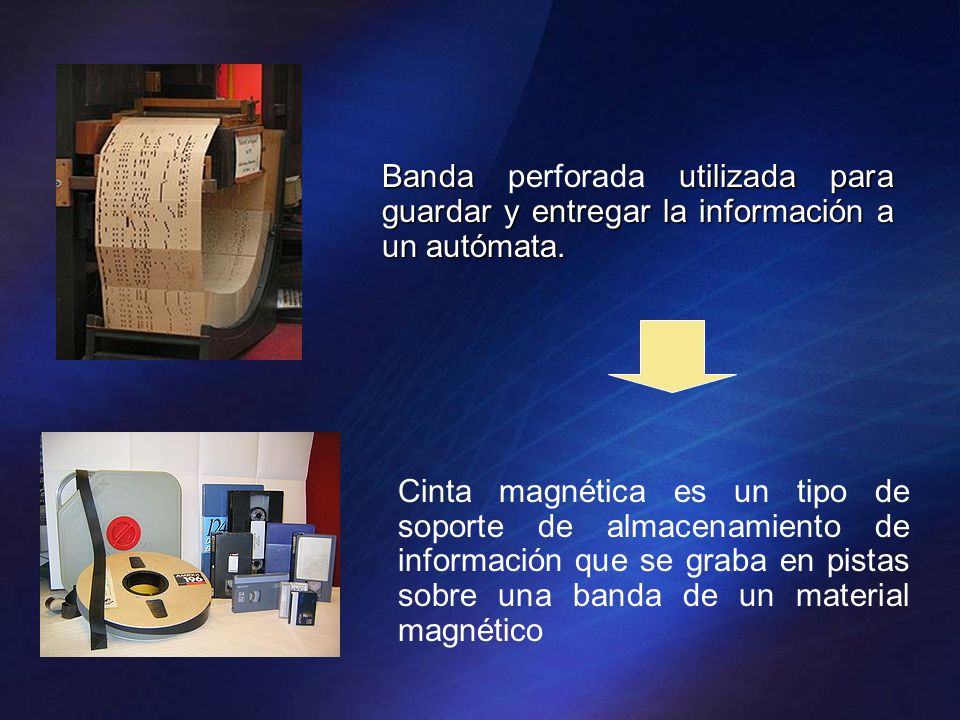 Banda perforada utilizada para guardar y entregar la información a un autómata.