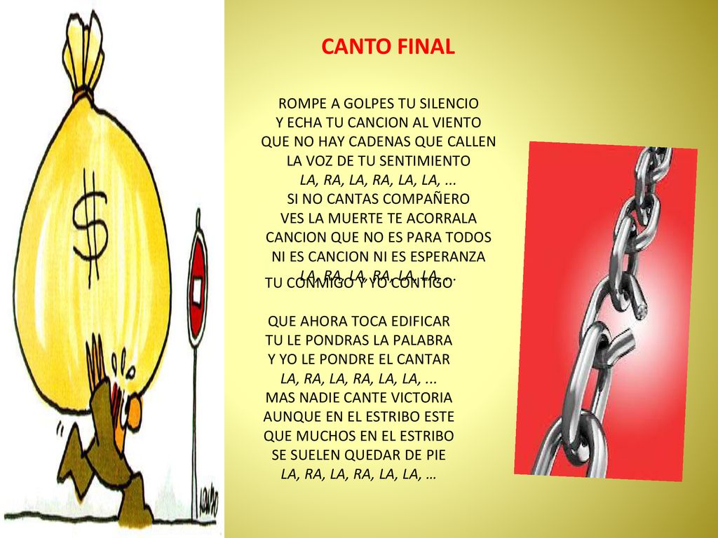 CANTO FINAL ROMPE A GOLPES TU SILENCIO Y ECHA TU CANCION AL VIENTO