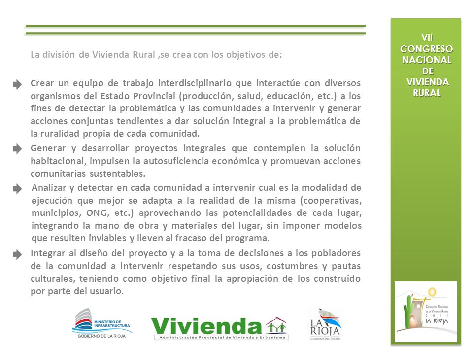 La división de Vivienda Rural ,se crea con los objetivos de: