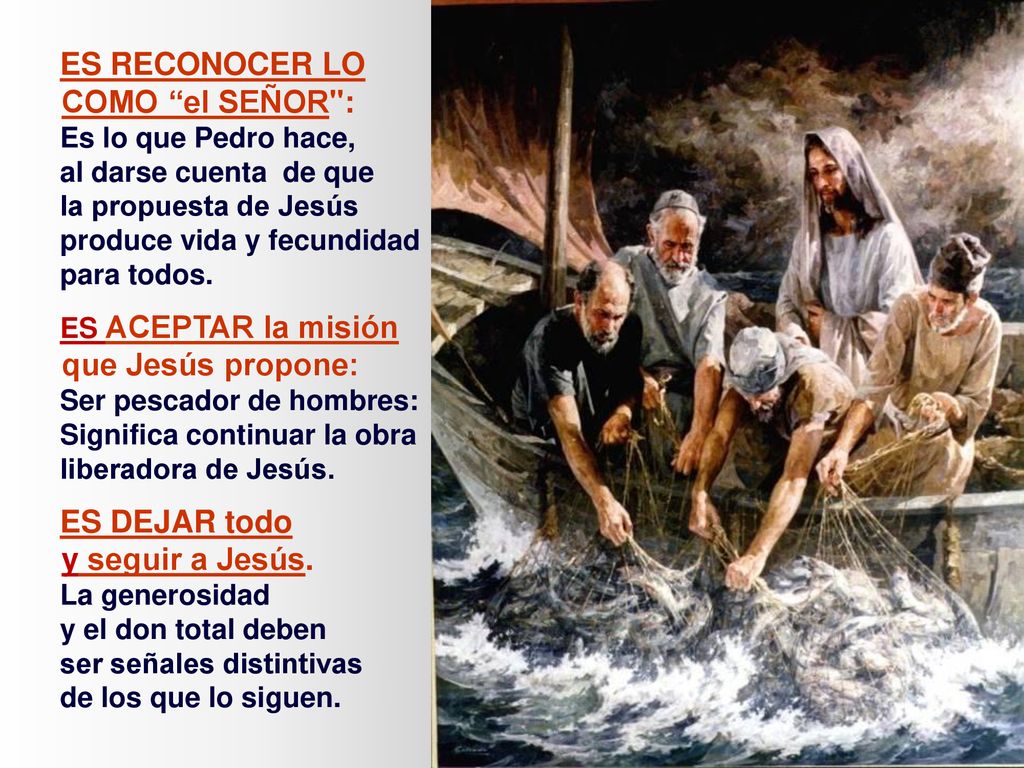 COMO el SEÑOR : que Jesús propone: y seguir a Jesús. ES RECONOCER LO