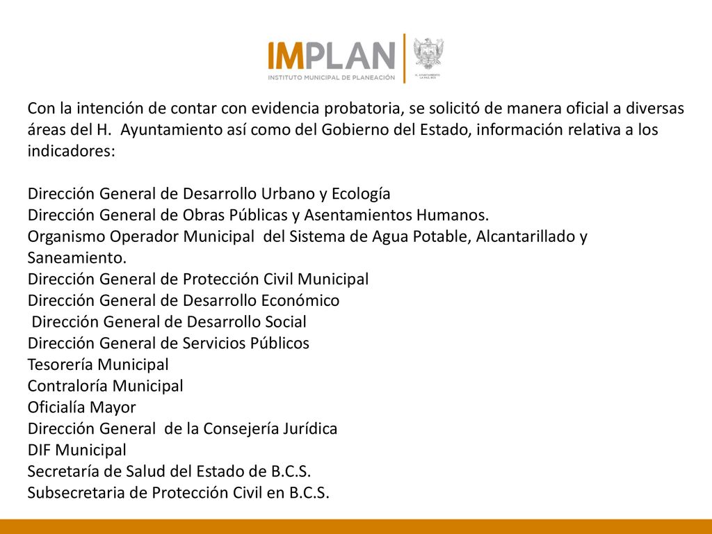Con la intención de contar con evidencia probatoria, se solicitó de manera oficial a diversas áreas del H.