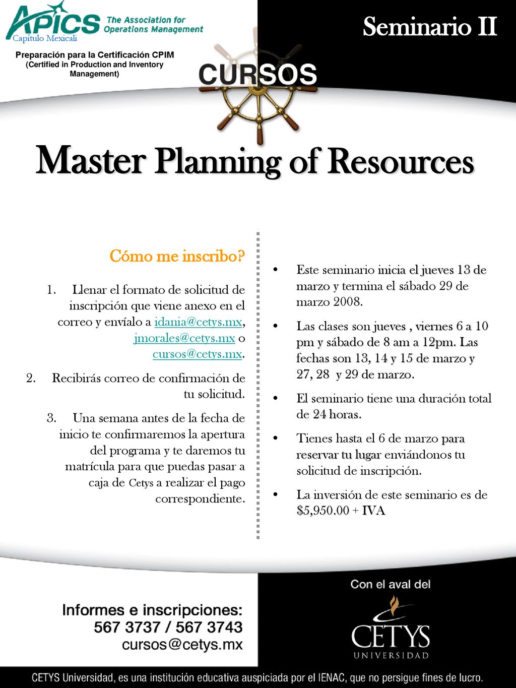 Cómo me inscribo Este seminario inicia el jueves 13 de marzo y termina el sábado 29 de marzo