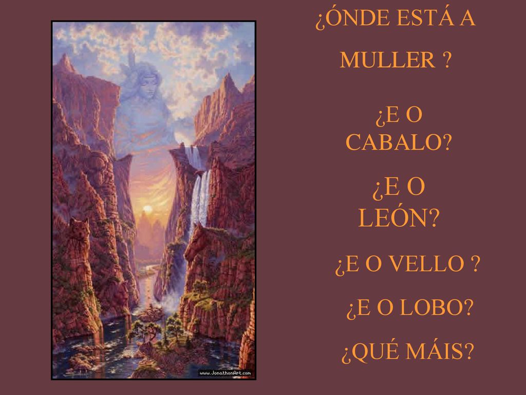 ¿E O LEÓN ¿ÓNDE ESTÁ A MULLER ¿E O CABALO ¿E O VELLO ¿E O LOBO