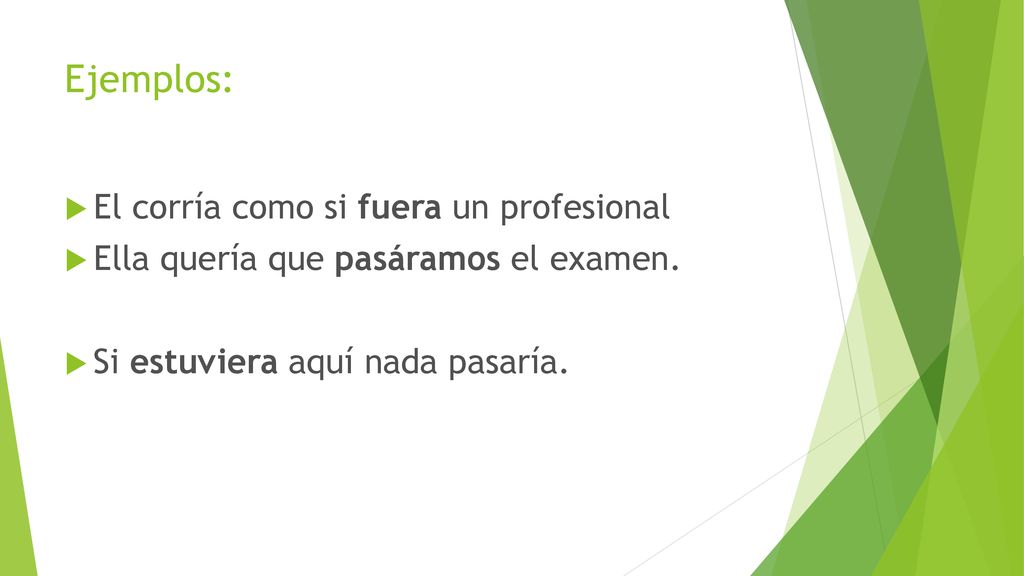 Ejemplos: El corría como si fuera un profesional