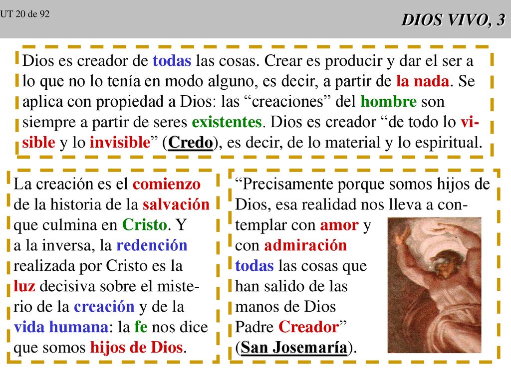 Dios es creador de todas las cosas. Crear es producir y dar el ser a