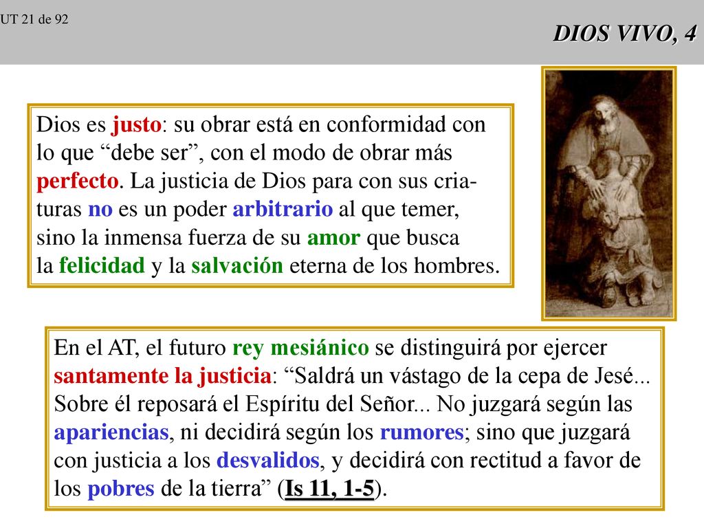 Dios es justo: su obrar está en conformidad con