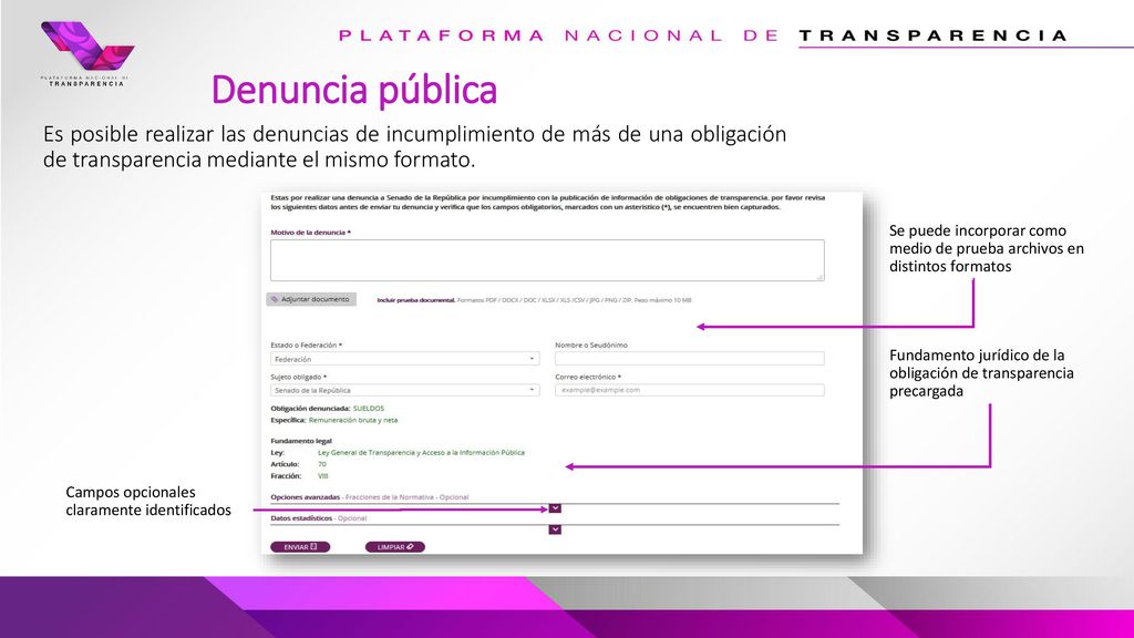 Denuncia pública Es posible realizar las denuncias de incumplimiento de más de una obligación de transparencia mediante el mismo formato.