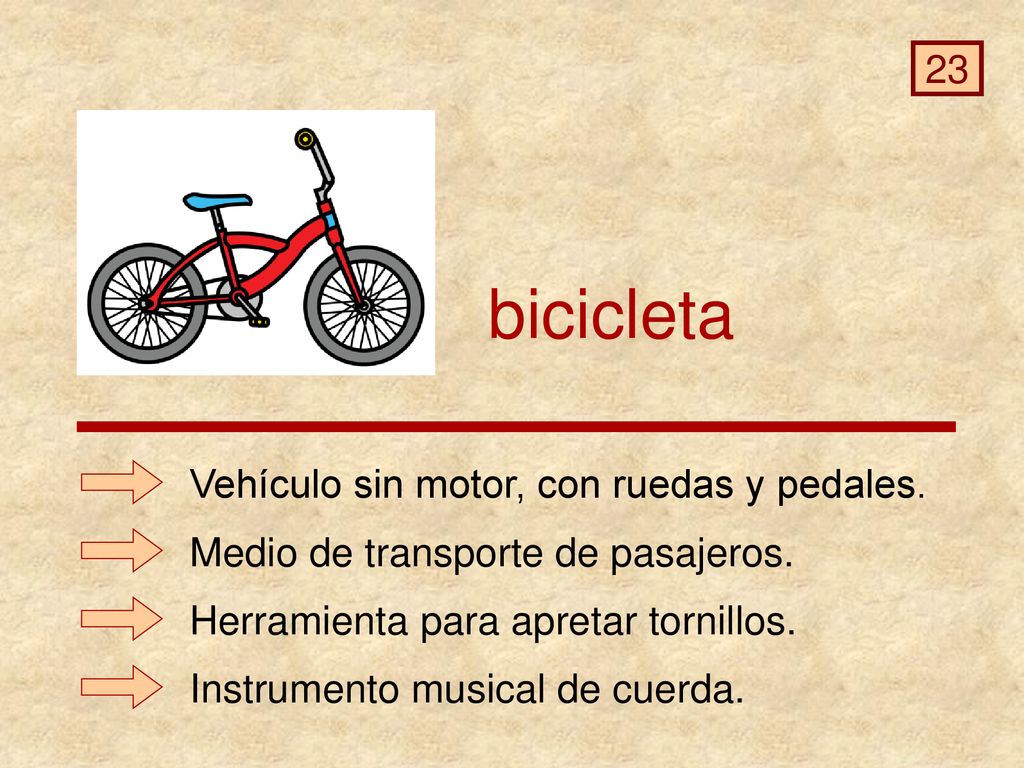 bicicleta 23 Vehículo sin motor, con ruedas y pedales.