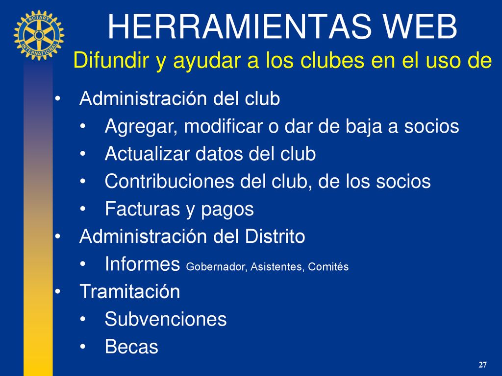 Difundir y ayudar a los clubes en el uso de