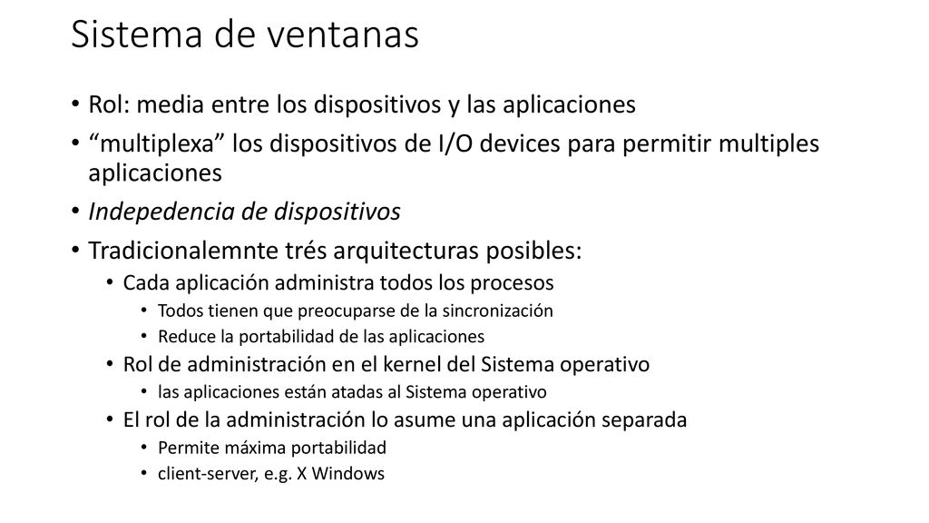Sistema de ventanas Rol: media entre los dispositivos y las aplicaciones.