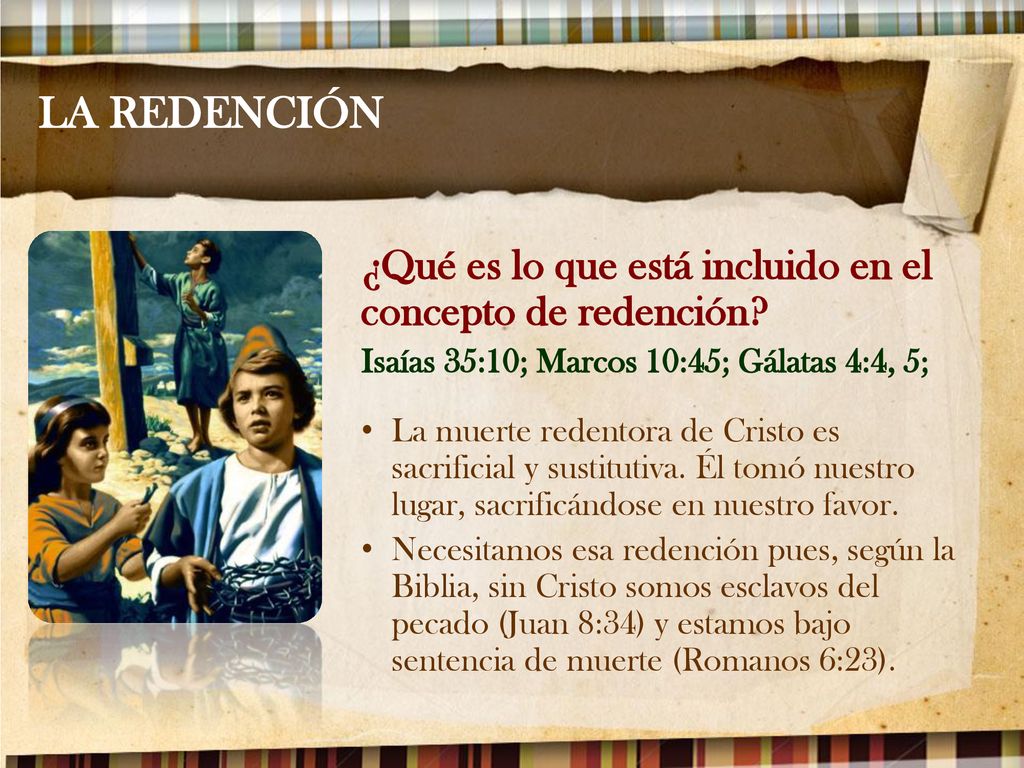 LA REDENCIÓN ¿Qué es lo que está incluido en el concepto de redención