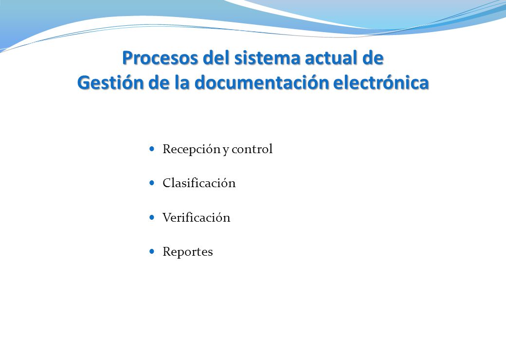 Procesos del sistema actual de Gestión de la documentación electrónica