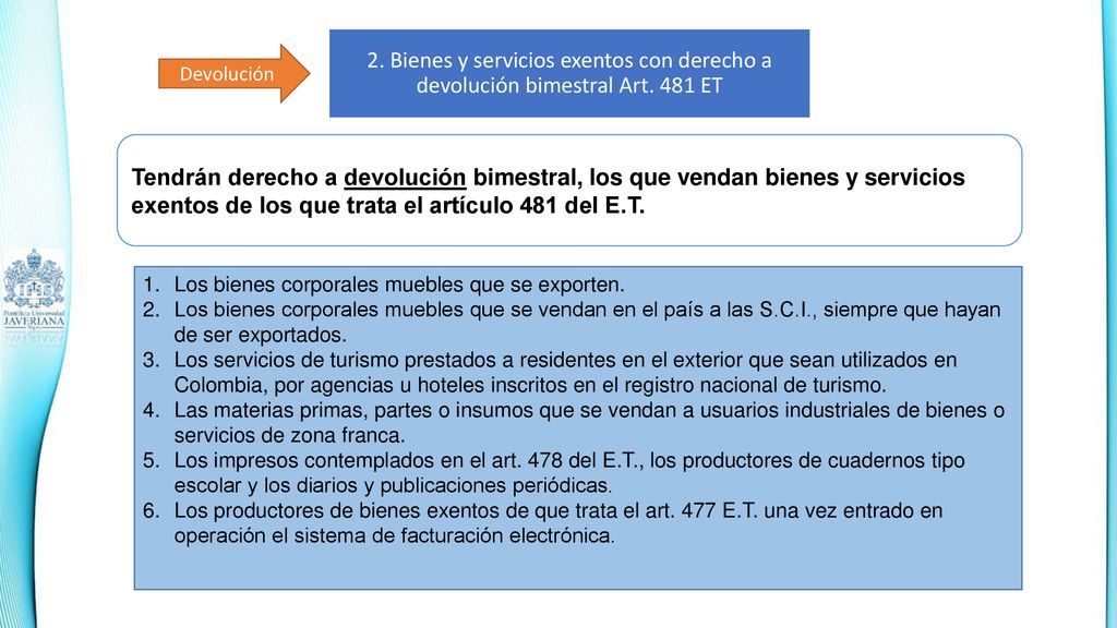 2. Bienes y servicios exentos con derecho a devolución bimestral Art