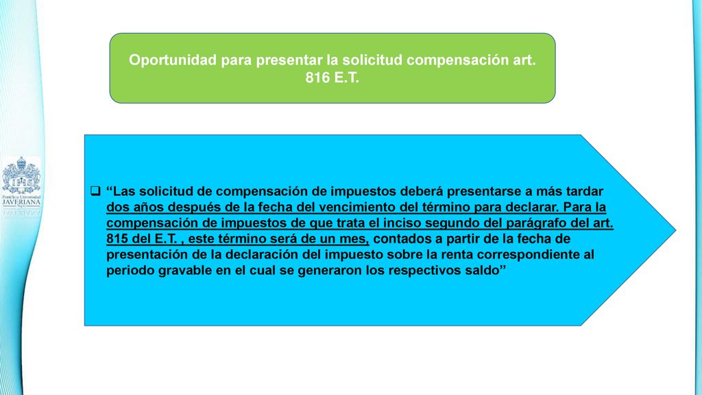 Oportunidad para presentar la solicitud compensación art. 816 E.T.