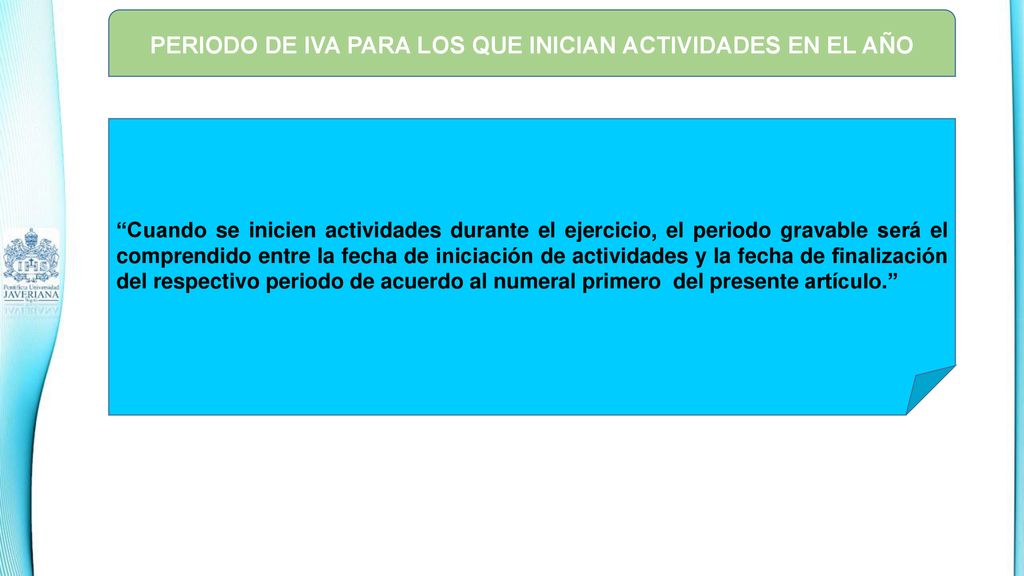 PERIODO DE IVA PARA LOS QUE INICIAN ACTIVIDADES EN EL AÑO