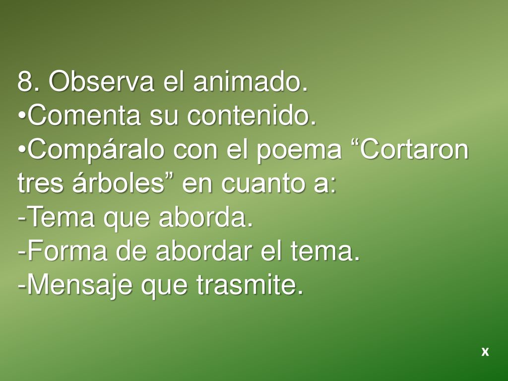 Compáralo con el poema Cortaron tres árboles en cuanto a: