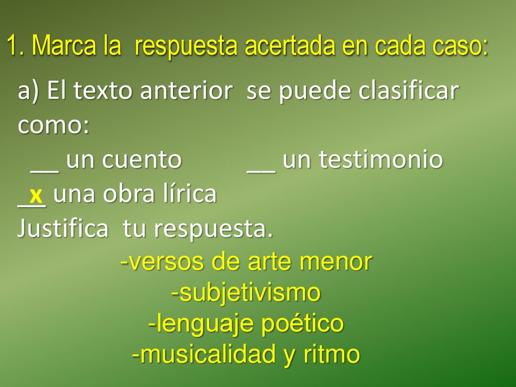 1. Marca la respuesta acertada en cada caso: