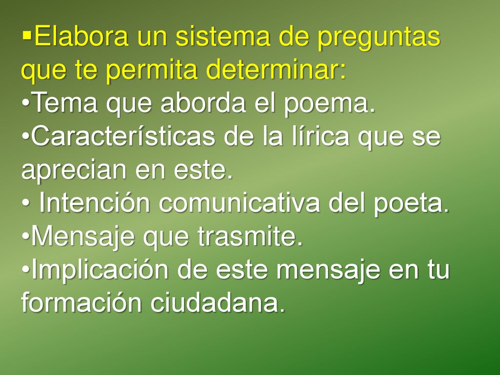 Elabora un sistema de preguntas que te permita determinar: