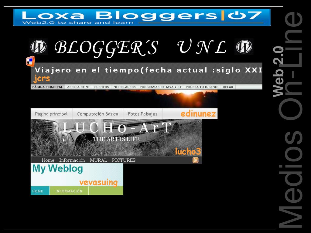 BLOGGER´S U N L Web 2.0 jcrs Medios On-Line edinunez lucho3 vevasuing