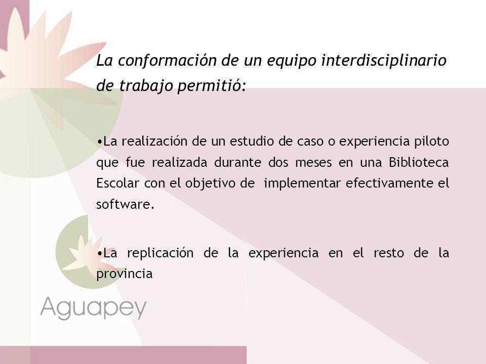 La conformación de un equipo interdisciplinario de trabajo permitió: