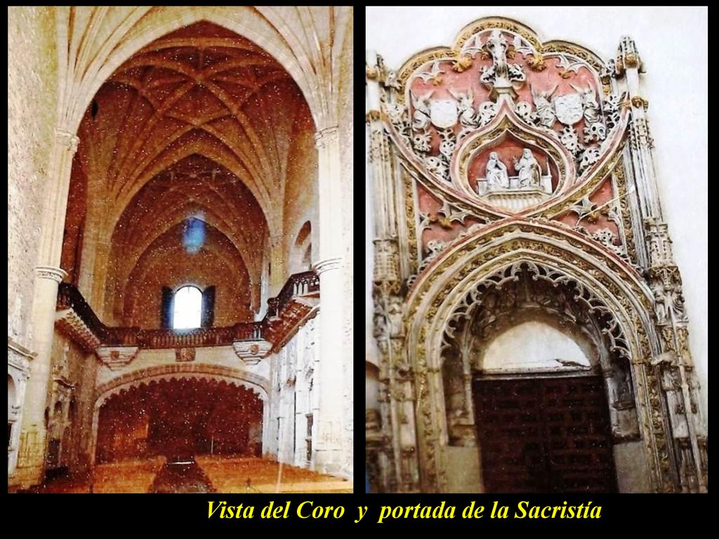 Vista del Coro y portada de la Sacristía