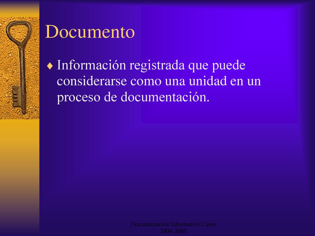 Documento Información registrada que puede considerarse como una unidad en un proceso de documentación.