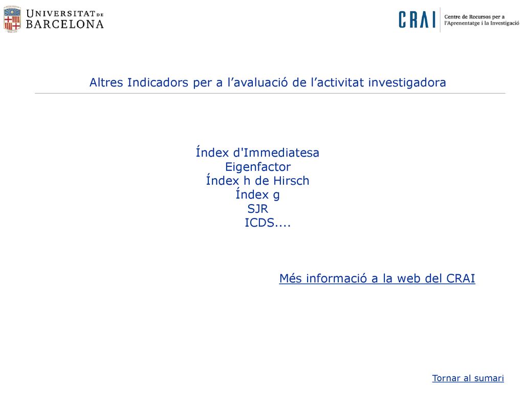 Altres Indicadors per a l’avaluació de l’activitat investigadora