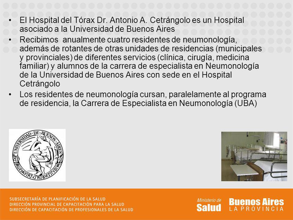El Hospital del Tórax Dr. Antonio A. Cetrángolo es un Hospital asociado a la Universidad de Buenos Aires.