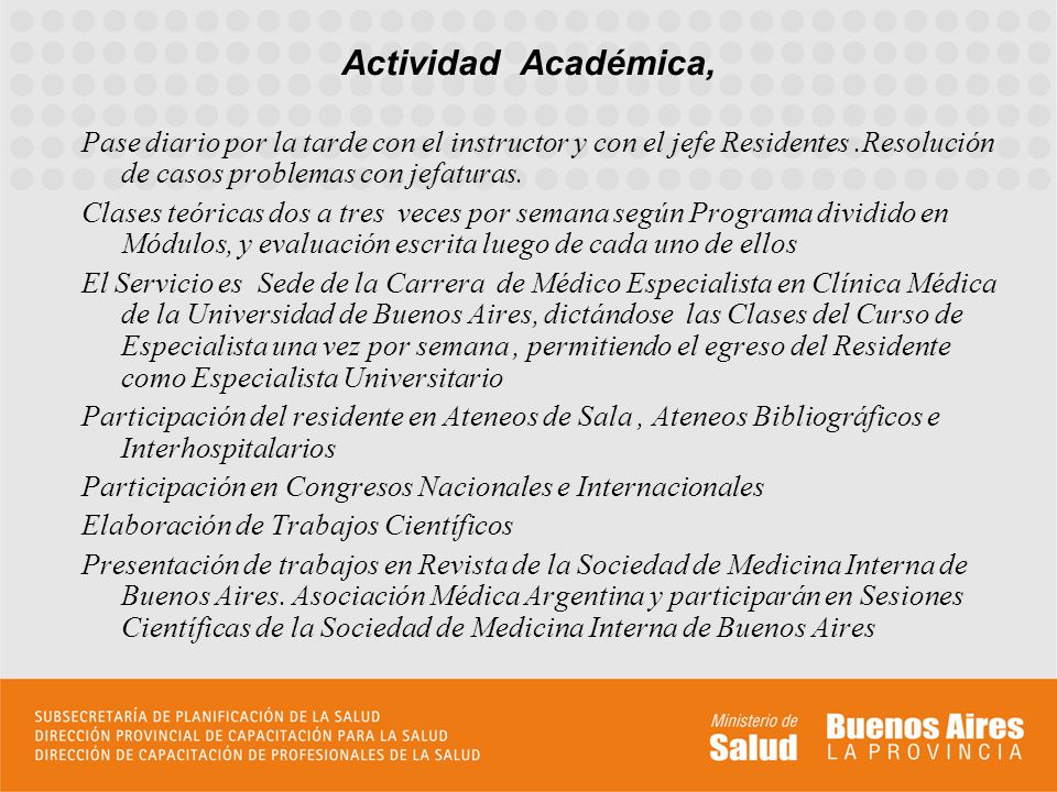 Actividad Académica, Pase diario por la tarde con el instructor y con el jefe Residentes .Resolución de casos problemas con jefaturas.