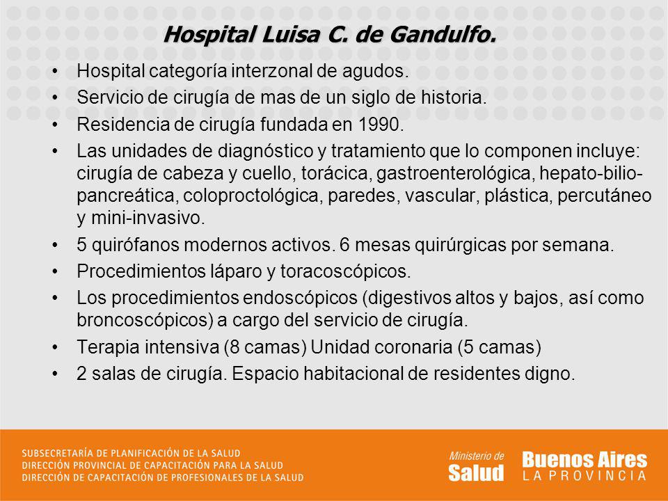 Hospital Luisa C. de Gandulfo.