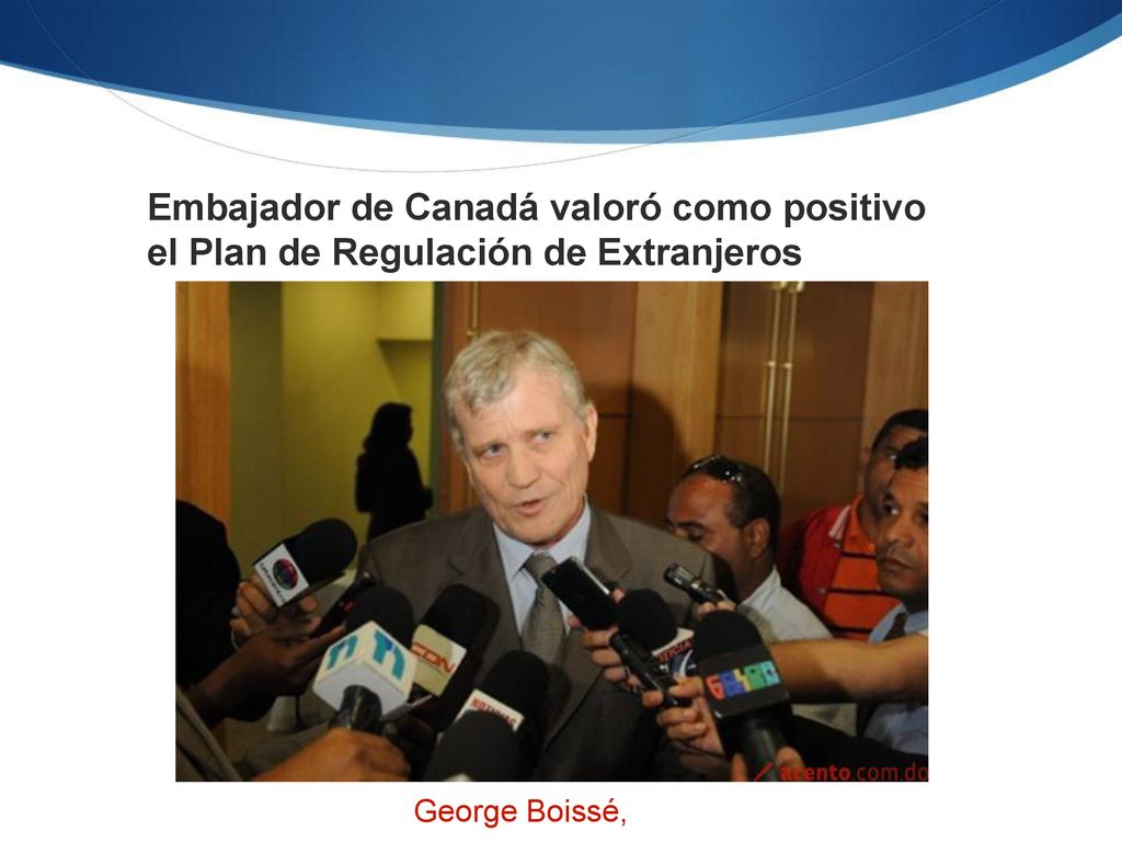 Embajador de Canadá valoró como positivo el Plan de Regulación de Extranjeros