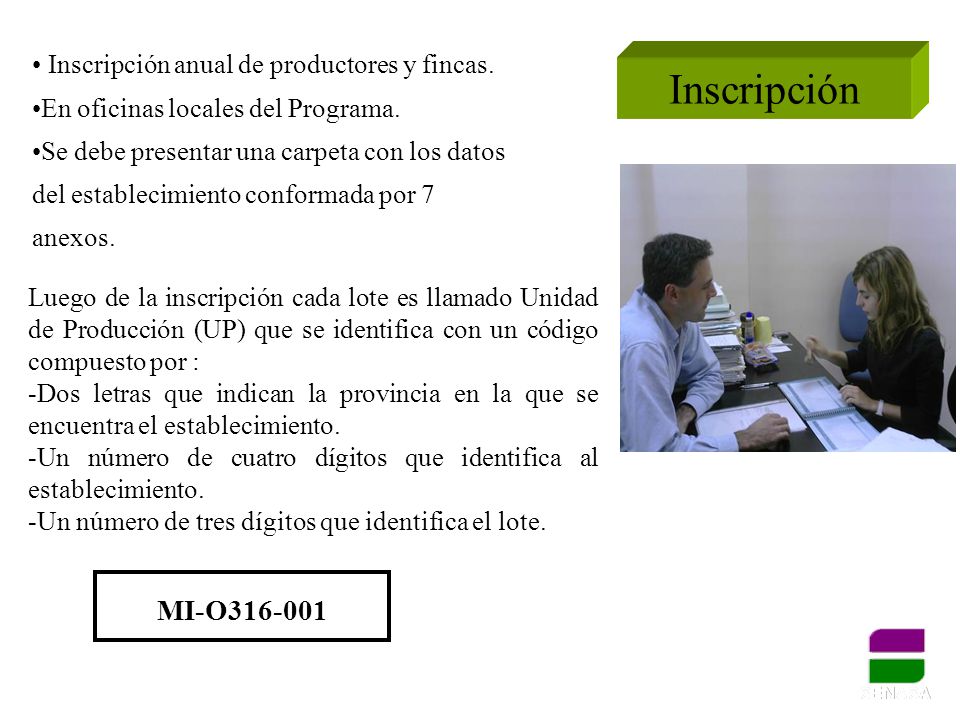 Inscripción MI-O Inscripción anual de productores y fincas.