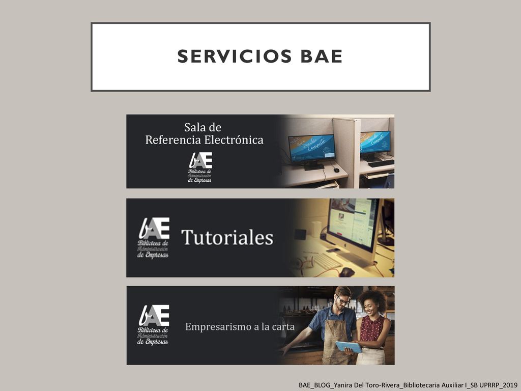 Servicios BAE BAE_BLOG_Yanira Del Toro-Rivera_Bibliotecaria Auxiliar I_SB UPRRP_2019