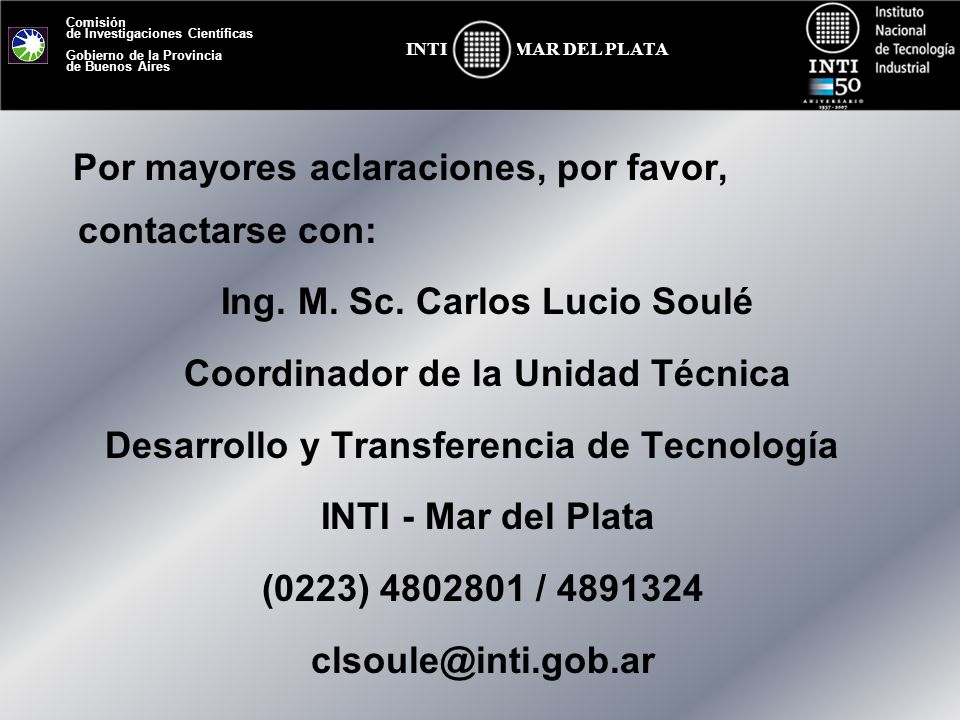 Por mayores aclaraciones, por favor, contactarse con: