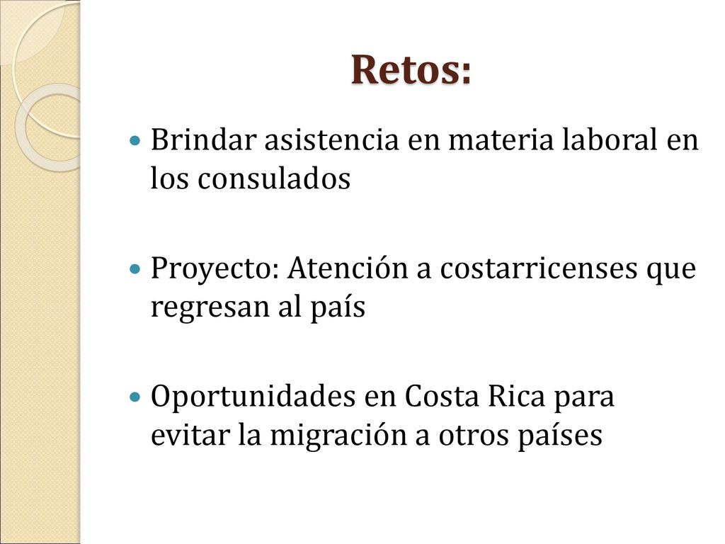 Retos: Brindar asistencia en materia laboral en los consulados