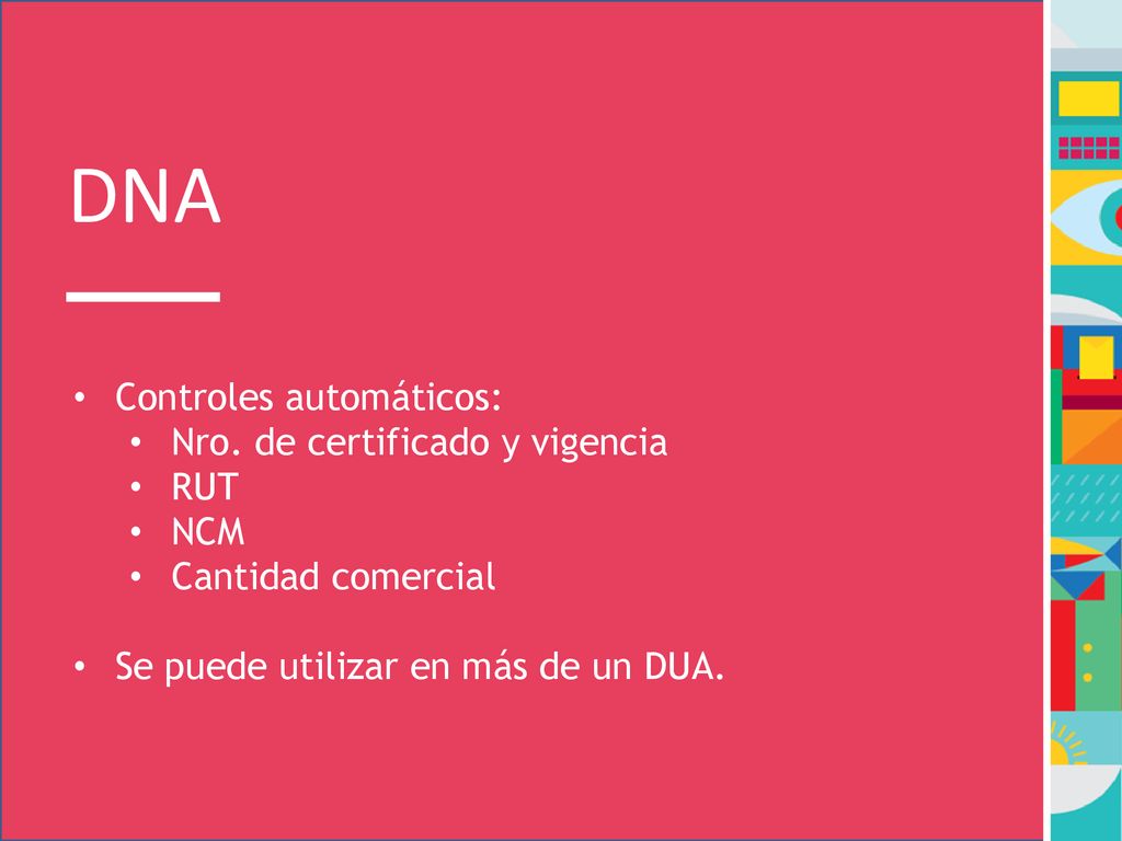 DNA Controles automáticos: Nro. de certificado y vigencia RUT NCM