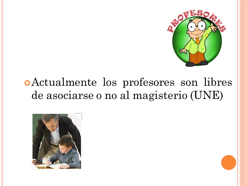 Actualmente los profesores son libres de asociarse o no al magisterio (UNE)
