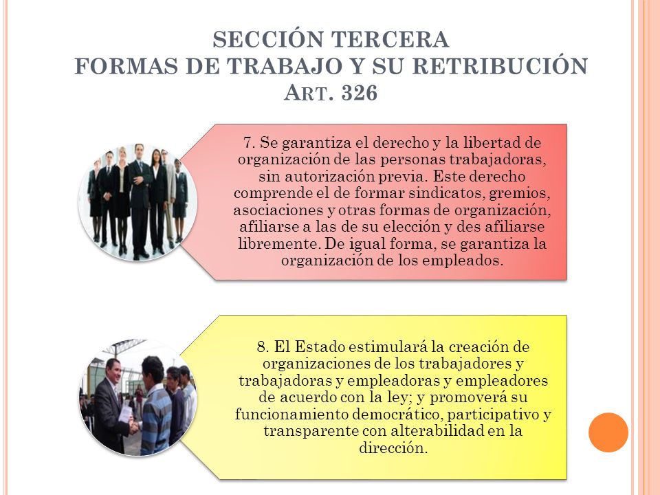 SECCIÓN TERCERA FORMAS DE TRABAJO Y SU RETRIBUCIÓN Art. 326