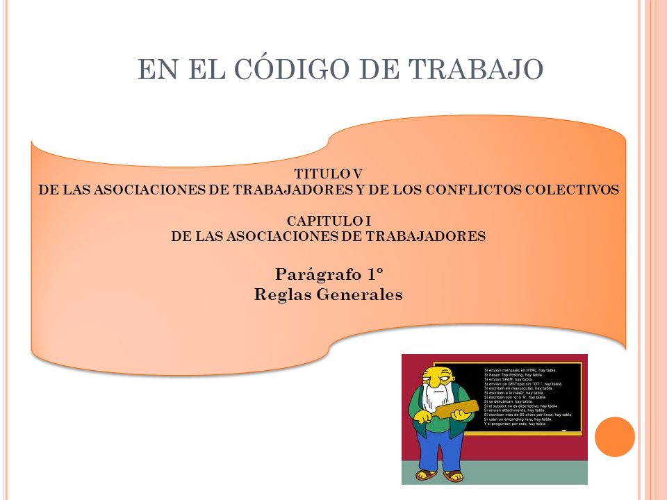 EN EL CÓDIGO DE TRABAJO Parágrafo 1º Reglas Generales TITULO V