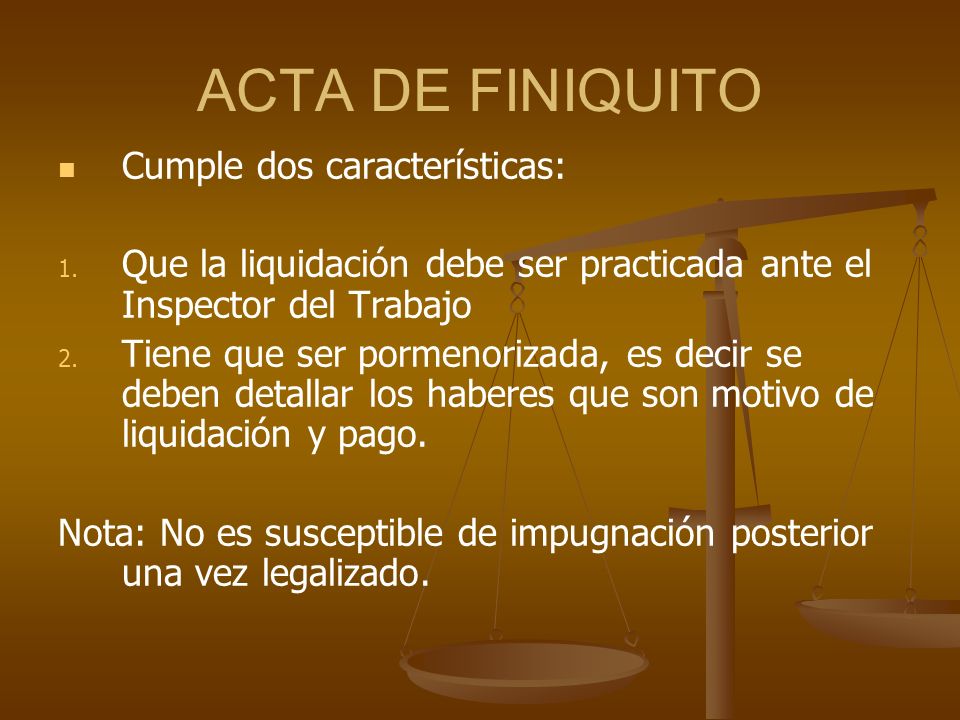 ACTA DE FINIQUITO Cumple dos características: