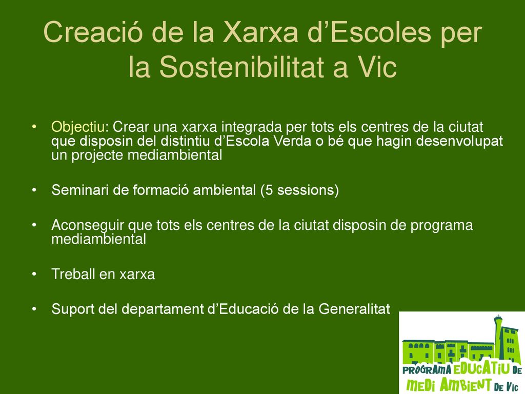 Creació de la Xarxa d’Escoles per la Sostenibilitat a Vic