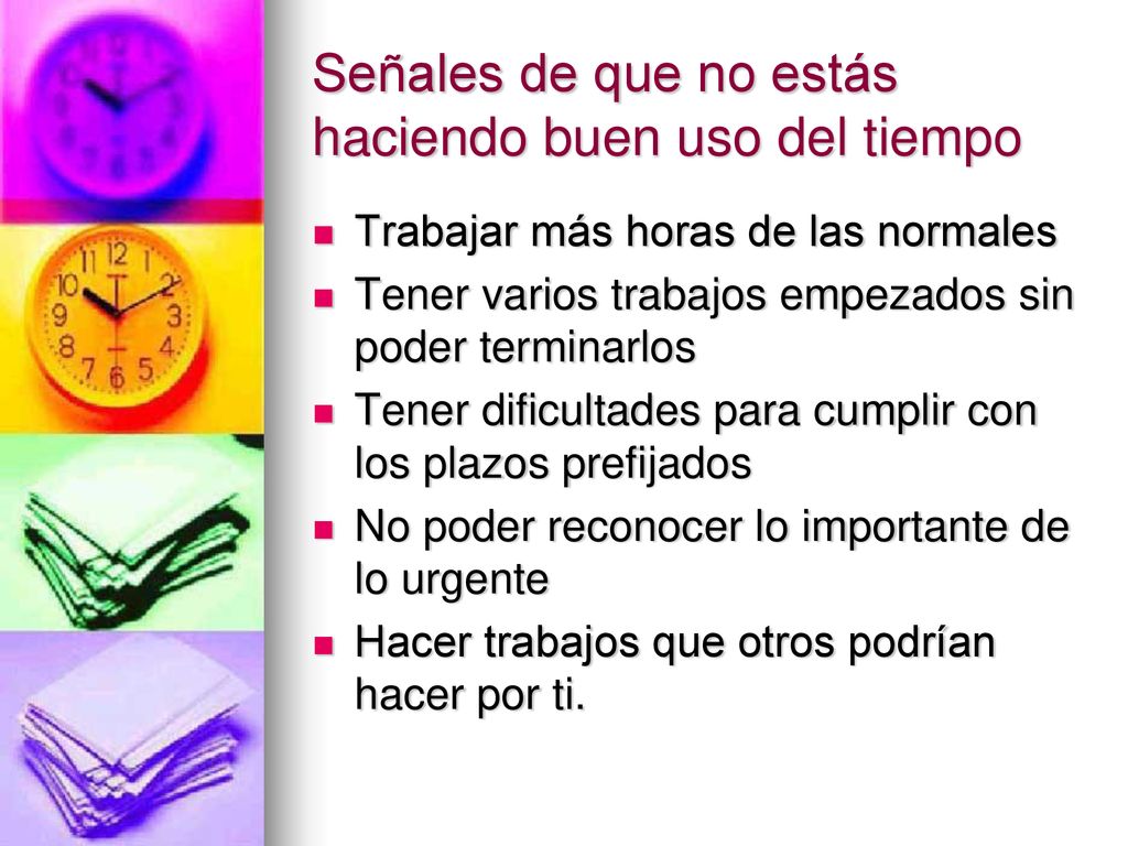 Señales de que no estás haciendo buen uso del tiempo